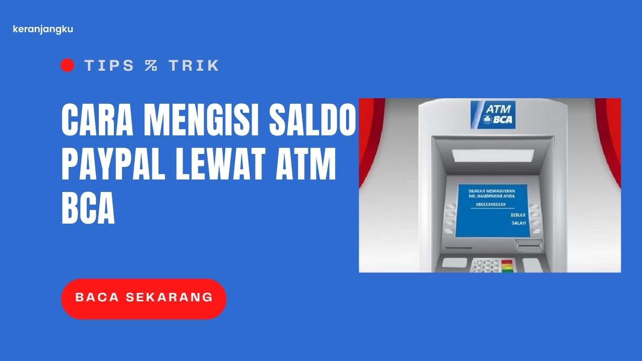 Cara Mengisi Saldo Paypal Lewat ATM BCA